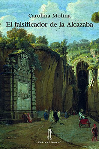 Knjiga El falsificador de la Alcazaba Carolina Molina