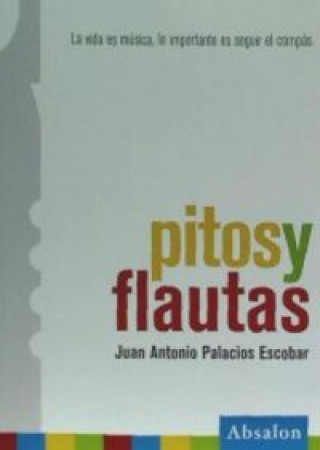 Carte Pitos y flautas Juan Antonio Palacios Escobar
