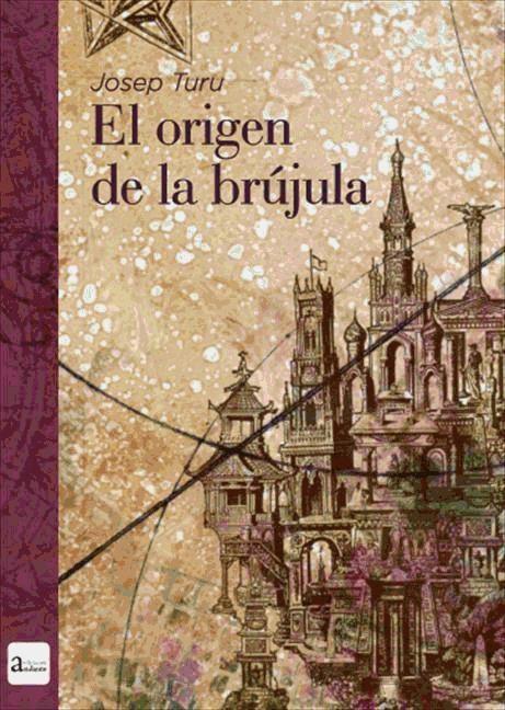 Kniha El origen de la Brújula 