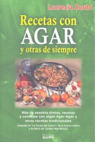 Knjiga Recetas con agar y otras de siempre Lucrecia Zurdo