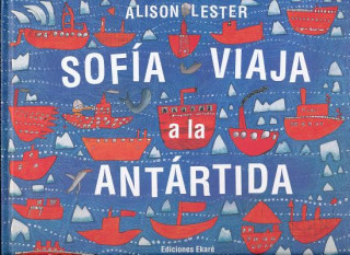 Knjiga Sofia Viaja a la Antartida Alison Lester