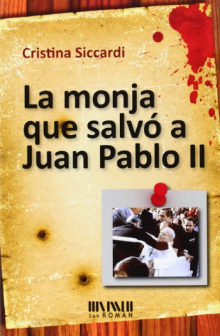 Kniha La monja que salvó a Juan Pablo II CRISTINA SICCARDI