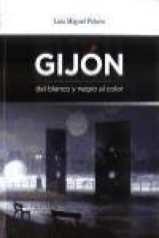 Kniha Gijón del blanco y negro al color 
