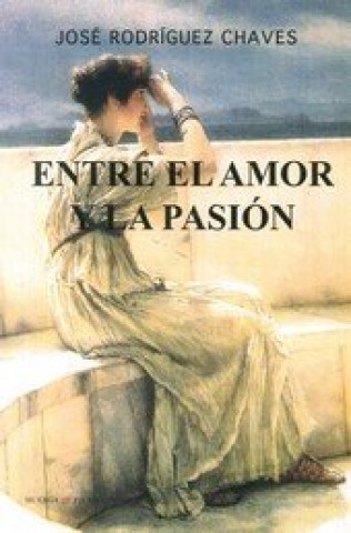 Book Entre el amor y la pasión 