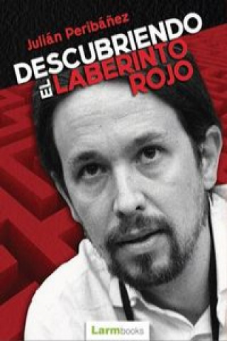 Книга Descubriendo el Laberinto Rojo JULIAN PERIBAÑEZ