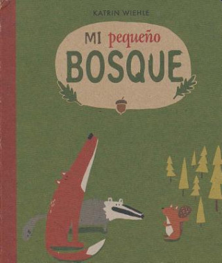 Buch Mi Pequeo Bosque- My Little Forest KATRIN WIEHLE