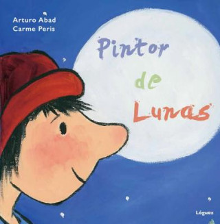 Kniha Pintor de lunas Arturo Abad
