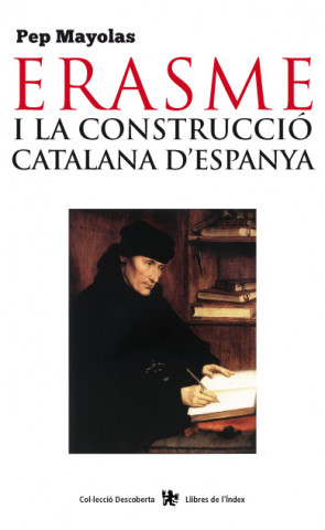 Kniha Erasme i la construcció catalana d'Espanya PEP MAYOLAS