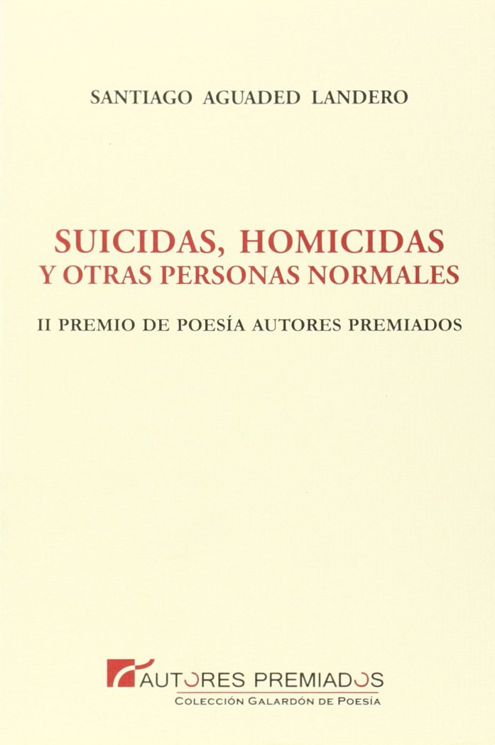 Kniha Suicidas, homicidas y otras personas normales Santiago Aguaded Landero