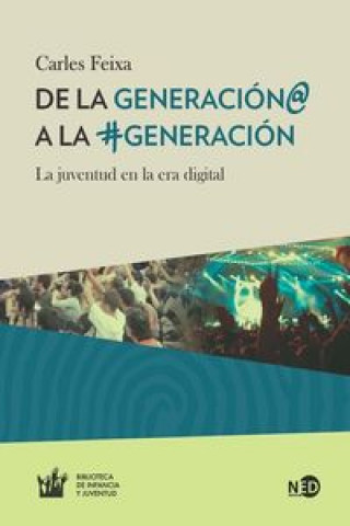Carte De la Generación@ a la #Generación: la juventud en la era digital CARLES FEIXA
