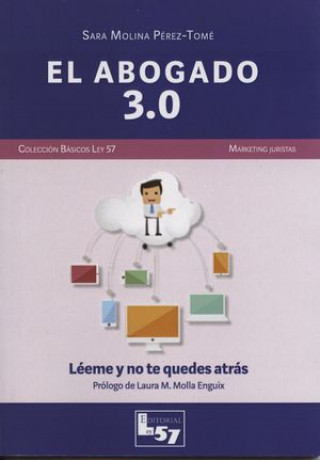 Kniha El abogado 3.0 Sara Molina Pérez-Tomé