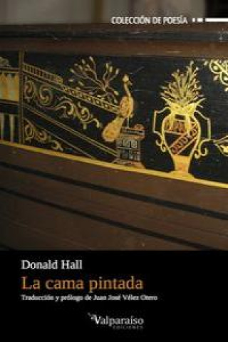 Kniha La cama pintada Donald Hall