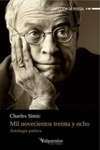 Knjiga Mil novecientos treinta y ocho : antología poética Charles Simic