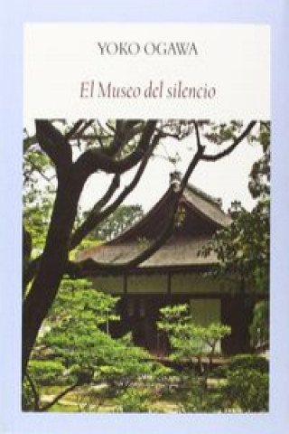 Книга El museo del silencio YOKO OGAWA