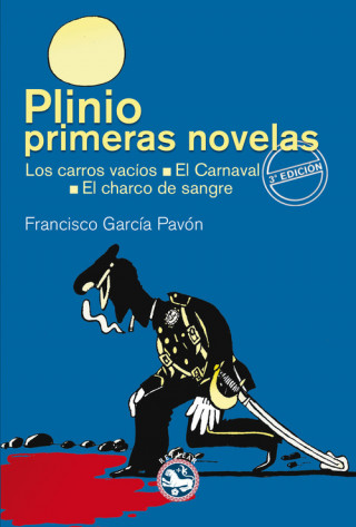 Kniha Plinio. Primeras novelas : Los carros vacíos ; El carnaval ; El charco de sangre Francisco García Pavón