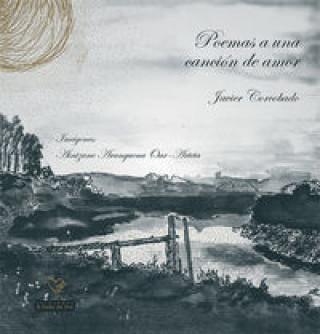 Книга Poemas a una canción de amor Javier Corcobado Corcobado