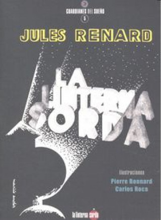 Kniha La linterna sorda Jules Renard