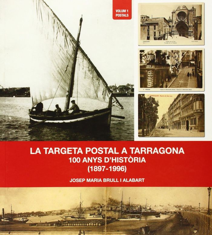 Kniha La targeta postal a Tarragona. Postals Josep Maria Brull i Alabart