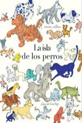 Kniha La isla de los perros AURORE CALLIAS