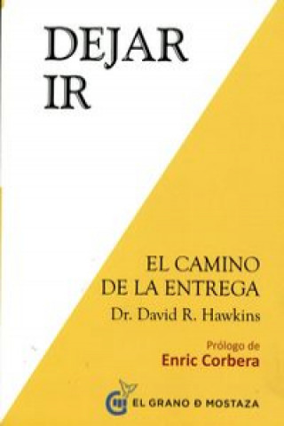 Kniha Dejar ir : el camino de la liberación David R. . . . [et al. ] Hawkins