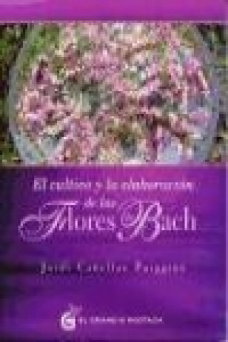Kniha El cultivo y la elaboración de las flores de Bach 