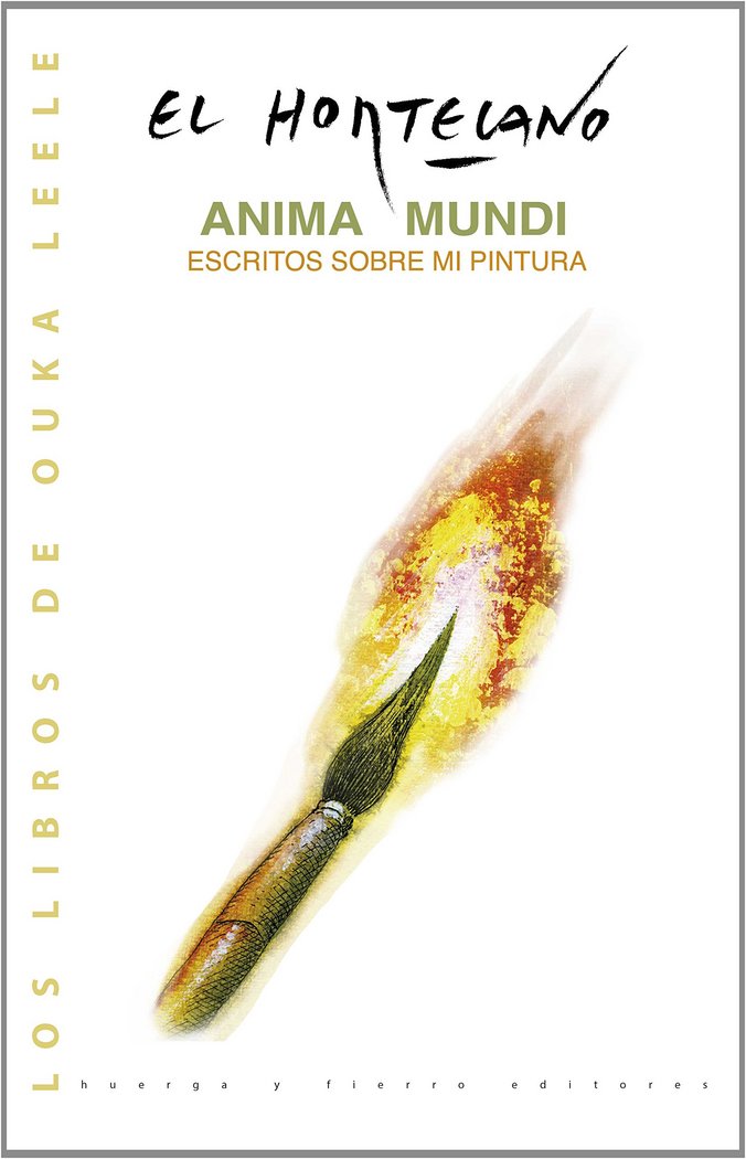 Книга Anima mundi : escritos sobre mi pintura El Hortelano