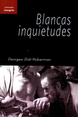 Книга Blancas inquietudes GEORGES DIDI-HUBERMAN