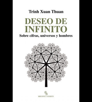 Buch Deseo de infinito: sobre cifras, universos y hombres. TRINH XUAN THUAN