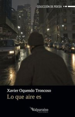 Könyv Lo que aire es Xavier Oquendo Troncoso
