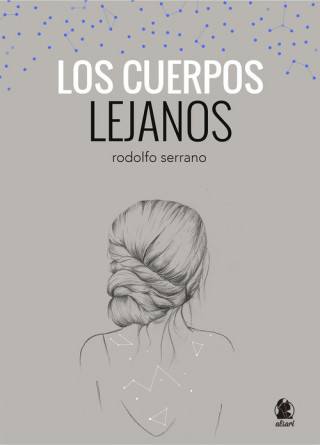 Kniha Los cuerpos lejanos RODOLFO SERRANO RECIO