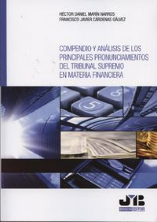 Kniha Compendio y análisis de los principales pronunciamientos del Tribunal Supremo en materia financiera Francisco Javier Cárdenas Gálvez