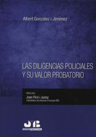 Kniha Las diligencias policiales y su valor probatorio Albert González i Jiménez