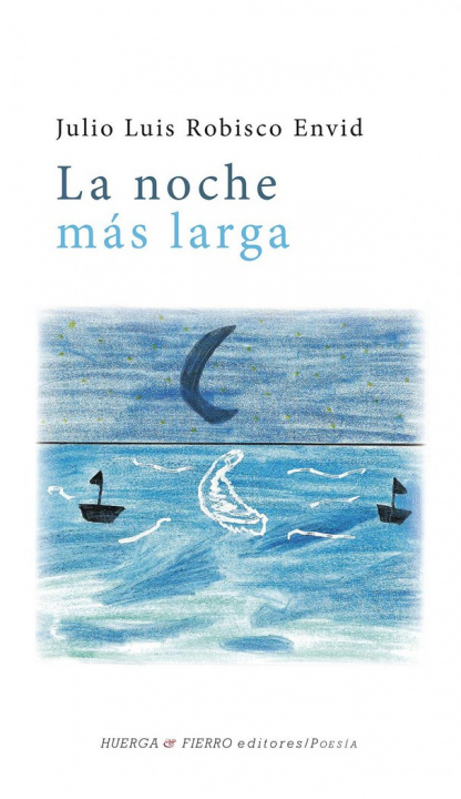 Buch La noche más larga Julio Luis Robisco Envid