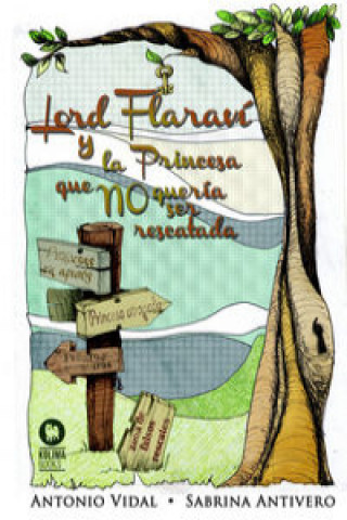 Book Lord Flaraví y la princesa que no quería ser rescatada ANTONIO VIDAL