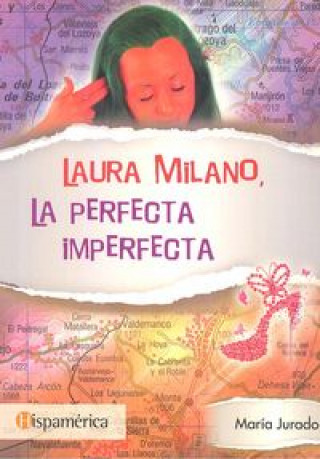 Carte Laura Milano : la perfecta imperfecta María Jurado Lomas