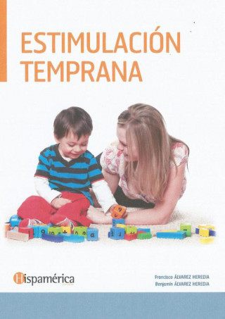 Könyv Estimulación temprana Benjamín Álvarez Heredia