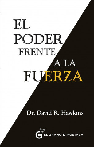 Kniha El Poder frente a la fuerza DAVID R. HAWKINS