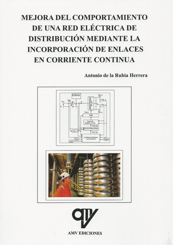 Книга Mejora del comportamiento de una red eléctrica de distribución Antonio de la Rubia Herrera