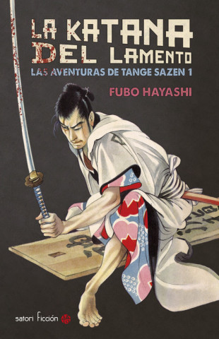 Könyv Las aventuras de Tange Sazen 1. La katana del lamento FUBO HAYASHI