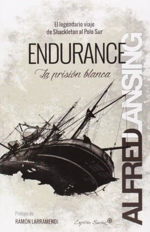 Kniha Endurance. La prisión blanca ALFRED LANSING