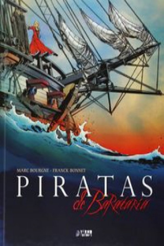 Könyv Piratas de barataria Integral: Volumen 1 MARC BOURGNE