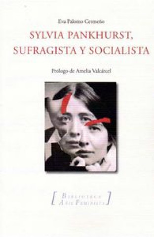 Libro SILVIA PANKHURST, sufragista y socialista 