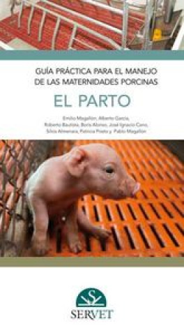 Livre Guía práctica para el manejo de las maternidades porcinas. El parto 