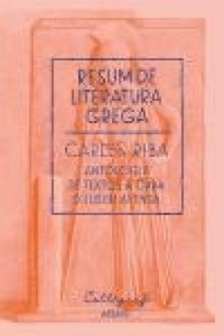 Kniha Resum de literatura llatina : Antologia de textos a cura d'Eusebi Ayensa Carles Riba