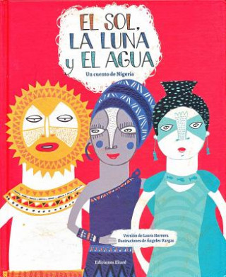 Książka El Sol, la Luna y el Agua LAURA HERRERA