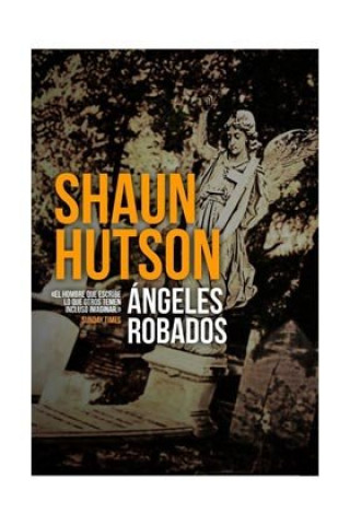 Kniha Ángeles robados Shaun Hutson