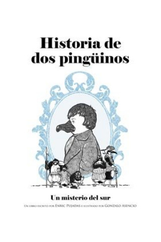 Buch Historia de dos pingüinos. Un misterio del sur 