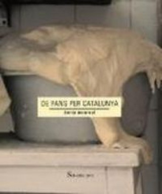 Buch De pans per Catalunya ANNIA MONREAL