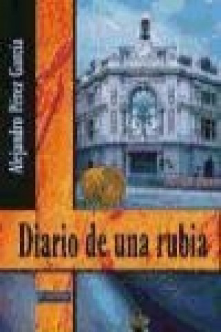Kniha Diario de una rubia Alejandro Pérez García