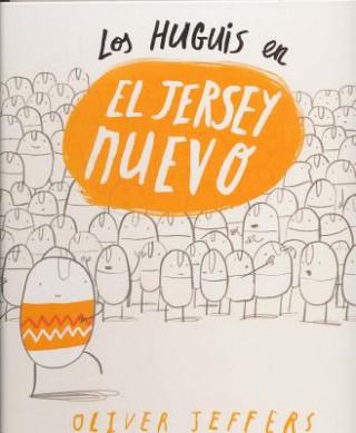 Knjiga Los Huguis en El jersey nuevo Oliver Jeffers